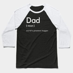 Dad World's Greatest Hugger Baseball T-Shirt